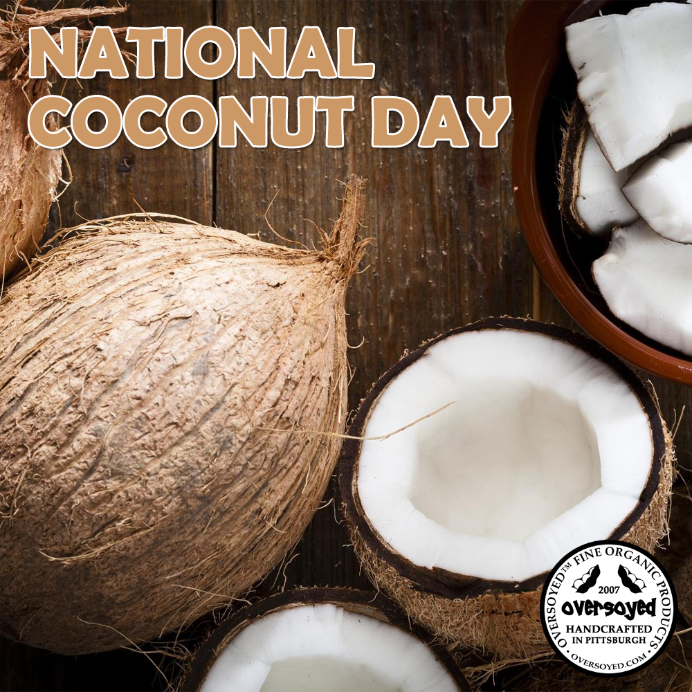 National Coconut Day OverSoyed Fine Organic Products