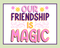 Our Friendship Is Magic Artisan Hand Poured Soy Tumbler Candle