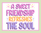 A Sweet Friendship Refreshes The Soul Artisan Hand Poured Soy Tumbler Candle