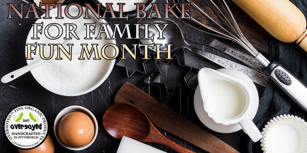 National Bake for Family Fun Month