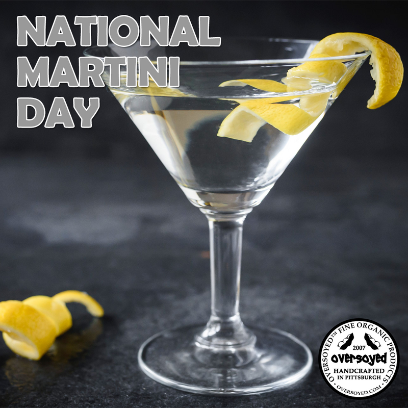 OverSoyed Fine Organic Products - National Martini Day