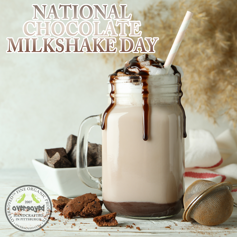 OverSoyed Fine Organic Products - National Chocolate Milkshake Day