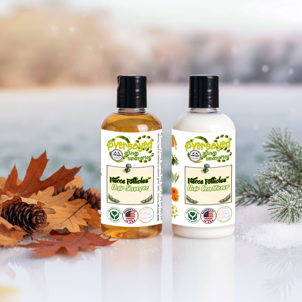 OverSoyed™ Artisan Handcrafted Fierce Follicles™ Shampoo & Conditioner Hair Care Duos