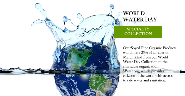 OverSoyed Fine Organic Products - World Water Day Collection
