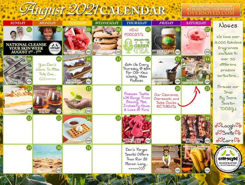 OverSoyed Fine Organic Products - August 2021 Marketing Calendar