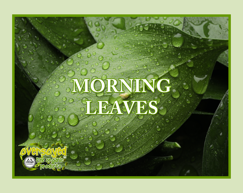 Morning Leaves Artisan Handcrafted Sugar Scrub & Body Polish