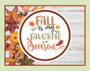 Fall Is My Favorite Season Artisan Hand Poured Soy Tumbler Candle