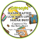 Cappucci-No She Betta Don't Luscious Lips Sugar Buff™ Flavored Lip Scrub