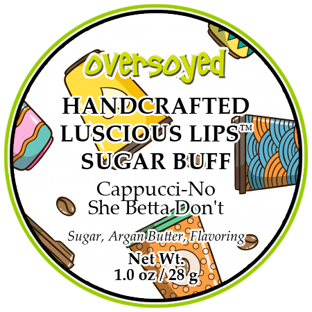 Cappucci-No She Betta Don't Luscious Lips Sugar Buff™ Flavored Lip Scrub