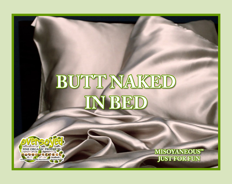 Butt Naked In Bed Artisan Handcrafted Natural Organic Eau de Parfum Solid Fragrance Balm
